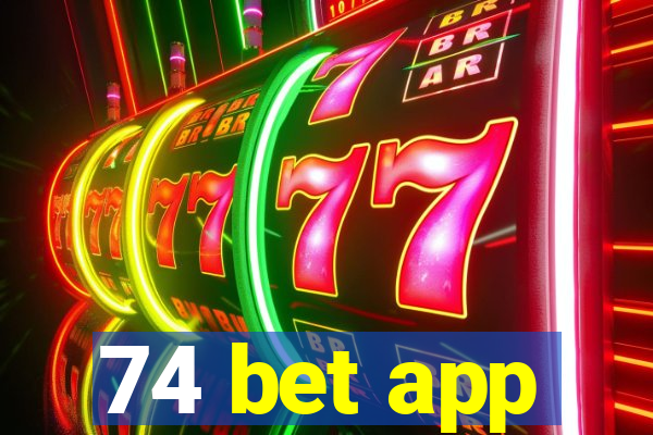 74 bet app